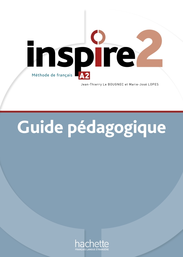 Inspire 2 : Guide pédagogique + audio (tests) téléchargeable (A2)
