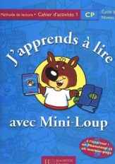 J'apprends à lire avec Mini-Loup CP - cahier d'activités 1 - Ed.2000