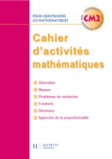 Pour comprendre les mathématiques CM2 - Cahier d'activités - Ed.2005