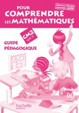 Pour comprendre les mathématiques CM2 - Guide pédagogique - Ed.2009