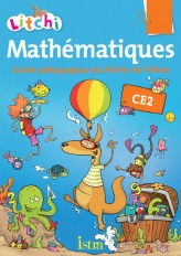 Litchi Mathématiques CE2 - Guide pédagogique du fichier - Edition 2013