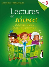 Lectures thématiques - Sciences Cycle 3 - Guide pédagogique - Edition 2012