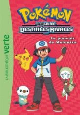 Pokémon 09 - Le pouvoir de Meloetta