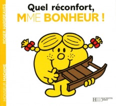 Quel reconfort, Madame Bonheur !