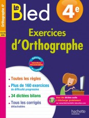 Cahier Bled - Exercices d'orthographe 4E