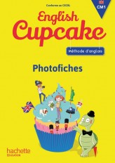 Anglais CM1 - Collection English Cupcake - Photofiches - Ed. 2016