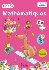 Litchi Mathématiques CP - Fichier élève - Ed. 2016