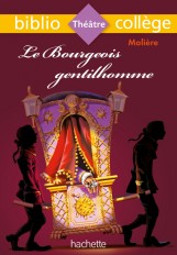 Bibliocollège - Le Bourgeois gentilhomme, Molière