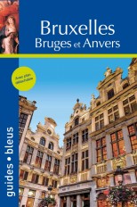 Guide Bleu Bruxelles, Bruges et Anvers