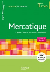 EN SITUATION Mercatique Terminale STMG - Livre de l'élève consommable - Ed. 2015