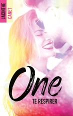 One - Tome 2 - Te respirer