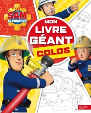 Sam le pompier - Mon livre géant colos