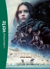 Star Wars - Rogue One - Le roman du film
