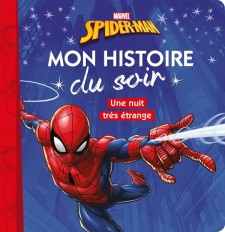 SPIDER-MAN - Mon Histoire du Soir - Une nuit très étrange - Marvel