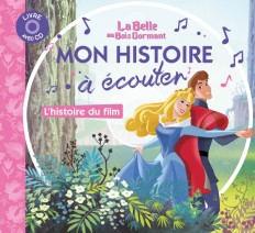 LA BELLE AU BOIS DORMANT - Mon histoire à écouter - L'histoire du film - Livre CD - Disney