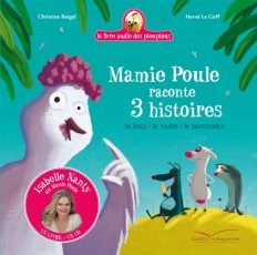 Mamie Poule raconte - 3 histoires - Livre CD