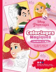 DISNEY PRINCESSES - Coloriages Magiques - Trompe l'oeil