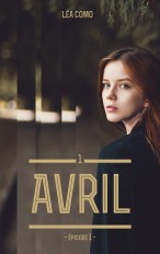 Avril - Tome 1 partie 1