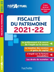 Top'Actuel Fiscalité Du Patrimoine 2021-2022