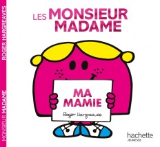 Les Monsieur Madame - Ma mamie