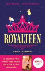 Royalteen - tome 1 - L'héritier