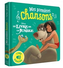 LE LIVRE DE LA JUNGLE - Mes Premières Chansons - Livre sonore - Disney