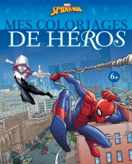 SPIDER-MAN - Mes coloriages de héros - MARVEL