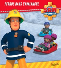 Sam le pompier - Perdus dans l'avalanche - Broché