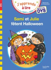 Sami et Julie - Spécial DYS (dyslexie) Sami & Julie fêtent Halloween
