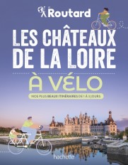 Les châteaux de la Loire à vélo