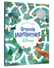 DISNEY - Les Grands Labyrinthes - Cahier de Jeux - Hors Série