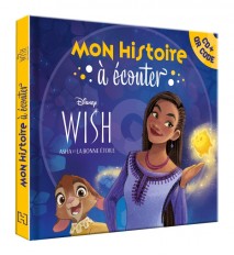 WISH, ASHA ET LA BONNE ÉTOILE - Mon Histoire à Écouter [QR code + CD] - L'histoire du film - Disney