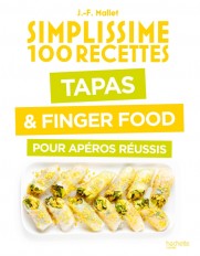 Tapas & Finger Food pour apéros réussis