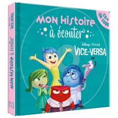 VICE-VERSA - Mon Histoire à Écouter [QR code + CD] - L'histoire du film - Disney Pixar