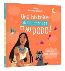 DISNEY PRINCESSES - Une histoire de Pocahontas et au dodo ! - Des amis très gourmands