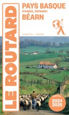 Guide du Routard Pays basque, Béarn 2024/25