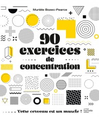 90 exercices de concentration