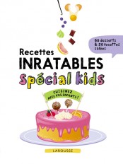 Recettes inratables spécial kids
