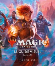 MAGIC the GATHERING Le guide visuel