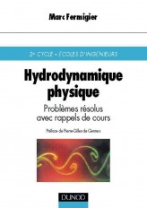 Hydrodynamique physique - Problèmes résolus avec rappels de cours