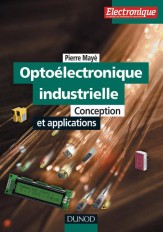 Optoélectronique industrielle - Conception et applications