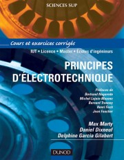 Principes d'électrotechnique - Cours et exercices corrigés