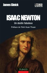 Isaac Newton - Un destin fabuleux