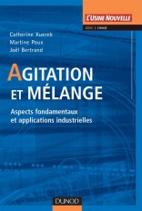 Agitation et mélange - Aspects fondamentaux et applications industrielles