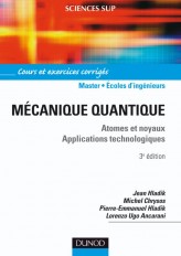 Mécanique quantique - 3ème édition - Atomes et noyaux. Applications technologiques