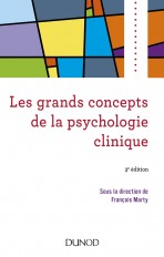 Les grands concepts de la psychologie clinique - 3e éd.