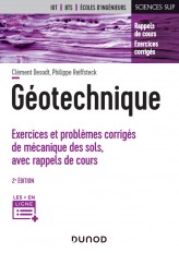 Géotechnique - 2e éd. - Exercices et problèmes corrigés de mécanique des sols, avec rappels de cours