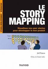 Le story mapping - Visualisez vos user stories pour développer le bon produit