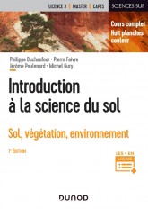 Introduction à la science du sol - 7e éd. - Sol, végétation, environnement