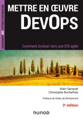 Mettre en oeuvre DevOps - 3e éd. - Comment évoluer vers une DSI agile